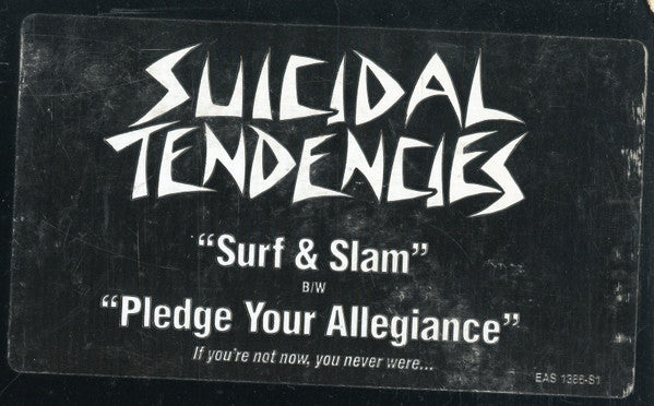 Suicidal Tendencies : Surf & Slam b/w Pledge Your Allegiance (12", Promo)