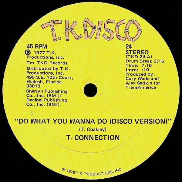T-Connection : Do What You Wanna Do / Got To See My Lady (12")