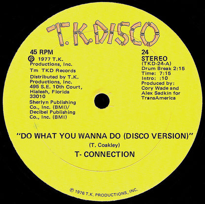 T-Connection : Do What You Wanna Do / Got To See My Lady (12")