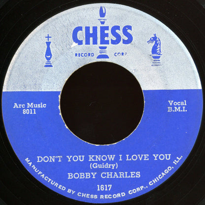 Bobby Charles : Don't You Know I Love You  (7")