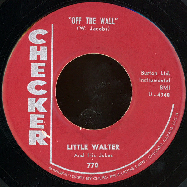 Little Walter & His Jukes : Off The Wall / Tell Me Mama (7")
