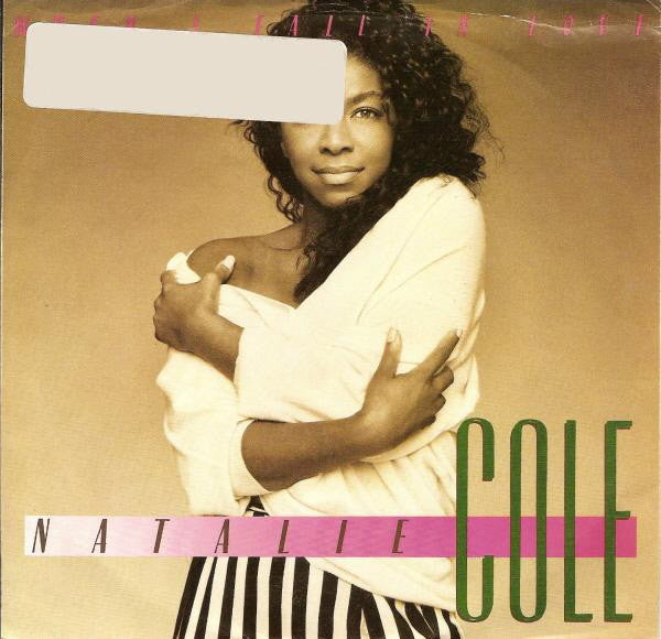 Natalie Cole : When I Fall In Love (7")