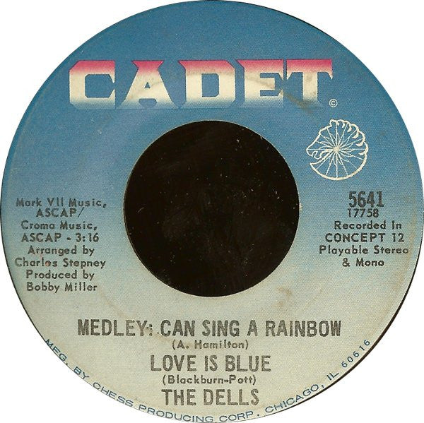 The Dells : Medley: Can Sing A Rainbow / Love Is Blue (7", Single)