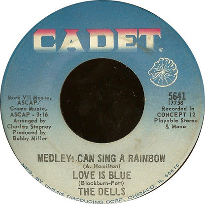 The Dells : Medley: Can Sing A Rainbow / Love Is Blue (7", Single)