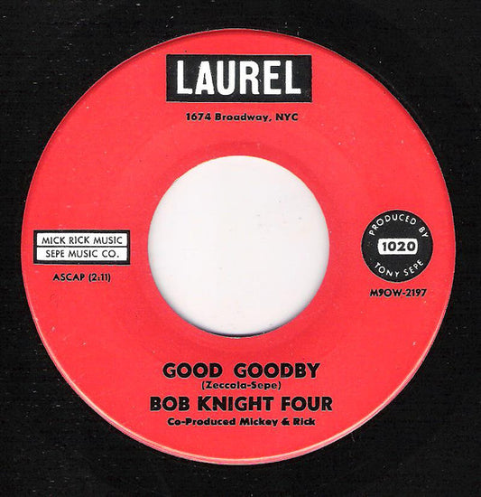 Bob Knight Four : Good Goodby / How Old Must I Be (7")