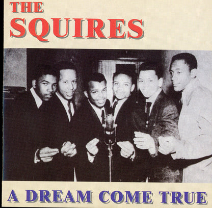 The Squires (15) : A Dream Come True (CD, Comp)