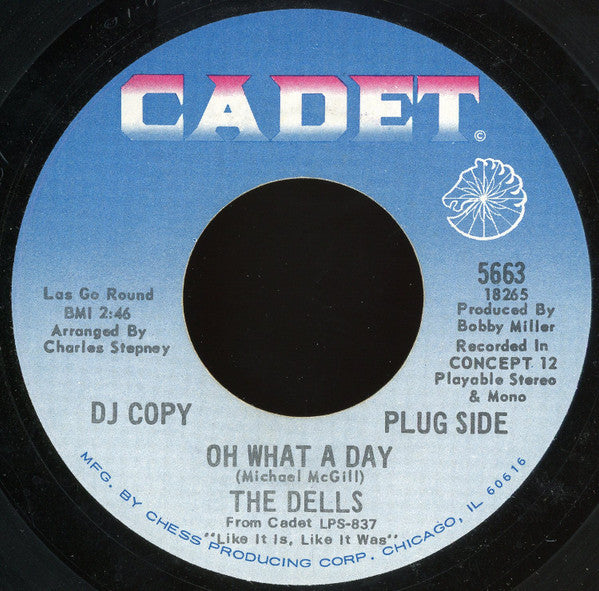 The Dells : Oh What A Day / The Change We Go Thru (For Love) (7", Promo)