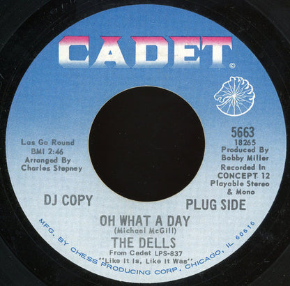 The Dells : Oh What A Day / The Change We Go Thru (For Love) (7", Promo)