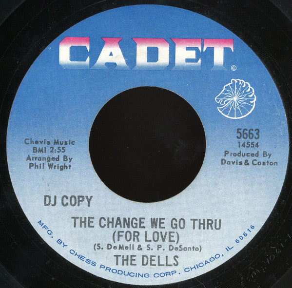 The Dells : Oh What A Day / The Change We Go Thru (For Love) (7", Promo)