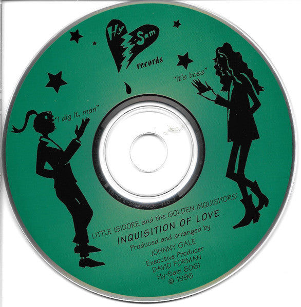 Little Isidore And The Inquisitors : Inquisition Of Love! (CD, Album)