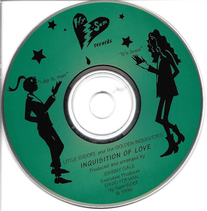 Little Isidore And The Inquisitors : Inquisition Of Love! (CD, Album)