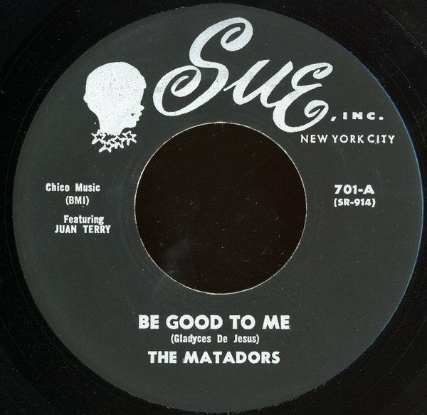 The Matadors (6) : Be Good To Me / Have Mercy Baby (7")