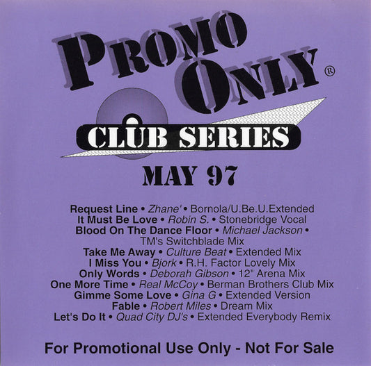 Various : Promo Only (Club Series May 97) (CD, Comp, Promo)