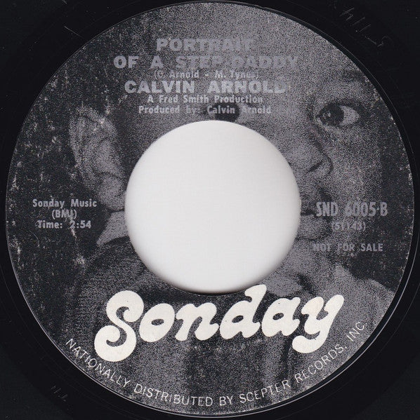 Calvin Arnold : Think I Better Rest / Portrait Of A Step-Daddy (7", Single, Promo, Styrene)