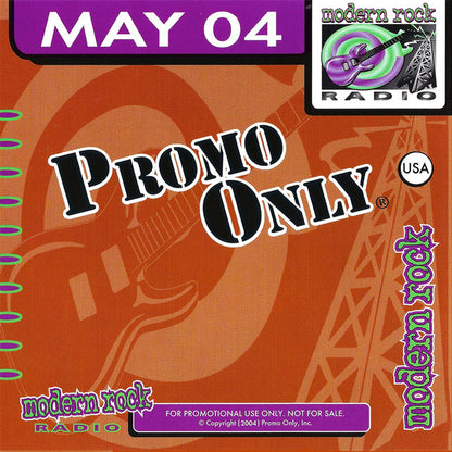 Various : Promo Only Modern Rock Radio: May 2004 (CD, Comp, Promo)