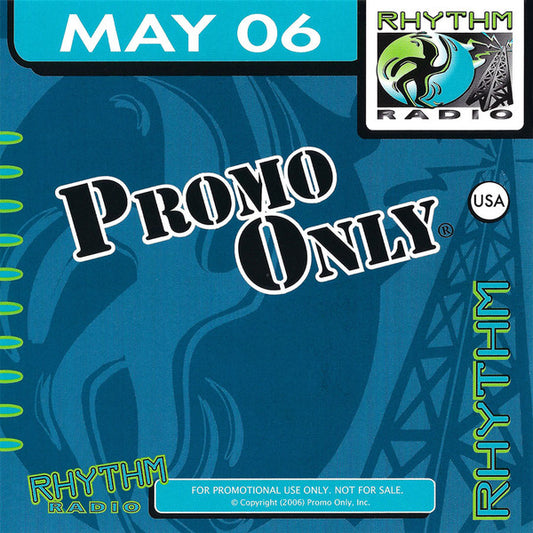 Various : Promo Only Rhythm Radio: May 2006 (CD, Comp, Promo)