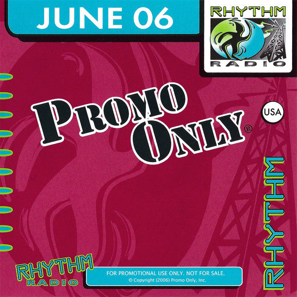 Various : Promo Only Rhythm Radio: June 2006 (CD, Comp, Promo)