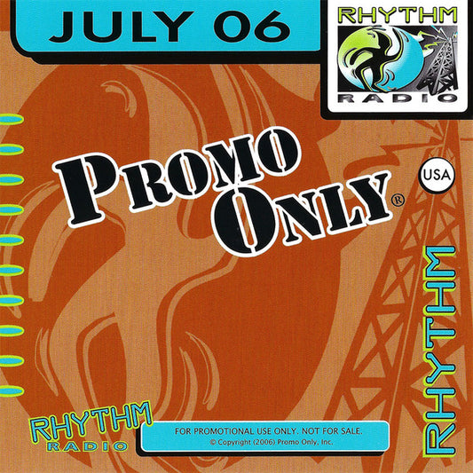 Various : Promo Only Rhythm Radio: July 2006 (CD, Comp, Promo)