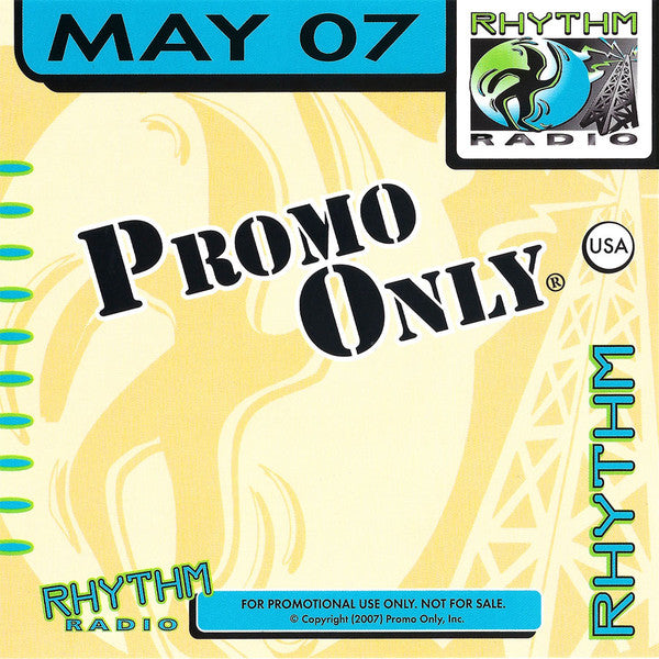 Various : Promo Only Rhythm Radio: May 2007 (CD, Comp, Promo)