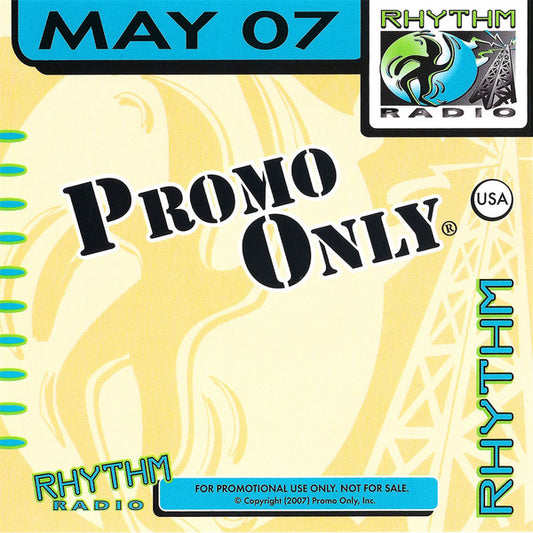 Various : Promo Only Rhythm Radio: May 2007 (CD, Comp, Promo)