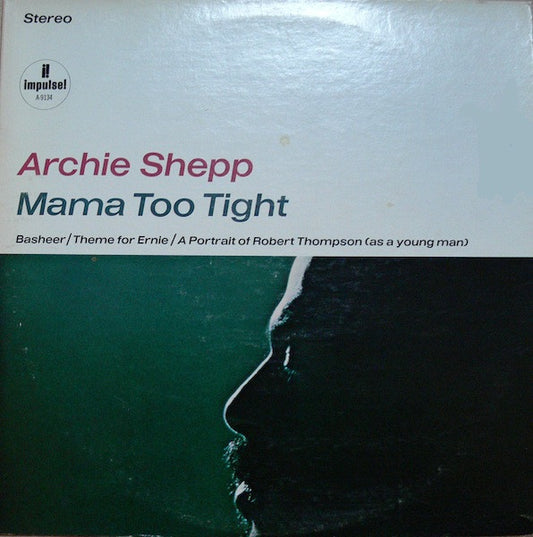 Archie Shepp : Mama Too Tight (LP, Album, RE)