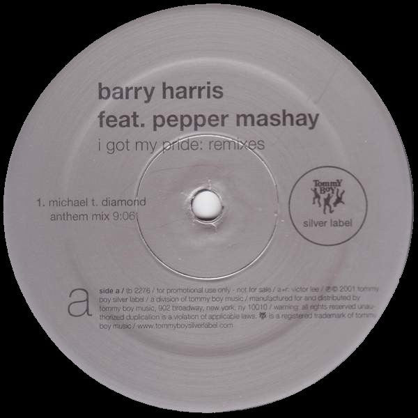 Barry Harris Feat. Pepper Mashay : I Got My Pride: Remixes (2x12", Promo)