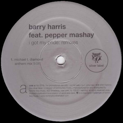 Barry Harris Feat. Pepper Mashay : I Got My Pride: Remixes (2x12", Promo)