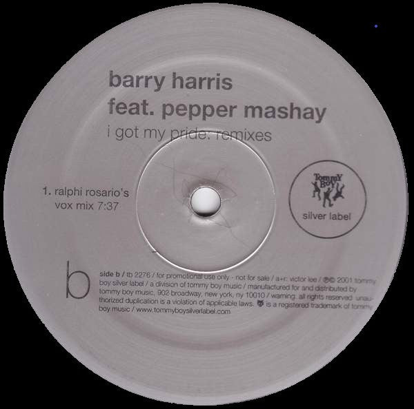 Barry Harris Feat. Pepper Mashay : I Got My Pride: Remixes (2x12", Promo)