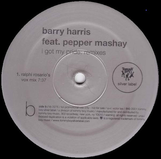 Barry Harris Feat. Pepper Mashay : I Got My Pride: Remixes (2x12", Promo)