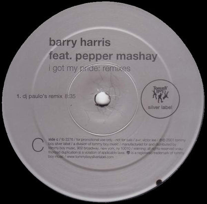 Barry Harris Feat. Pepper Mashay : I Got My Pride: Remixes (2x12", Promo)