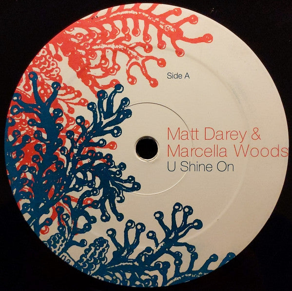 Matt Darey & Marcella Woods : U Shine On (12")