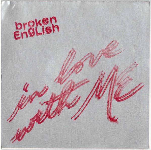Broken English (4) : In Love With Me (7")