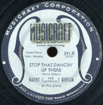 Harry "The Hipster" Gibson : Riot In Boogie / Stop That Dancing Up There (Shellac, 10")