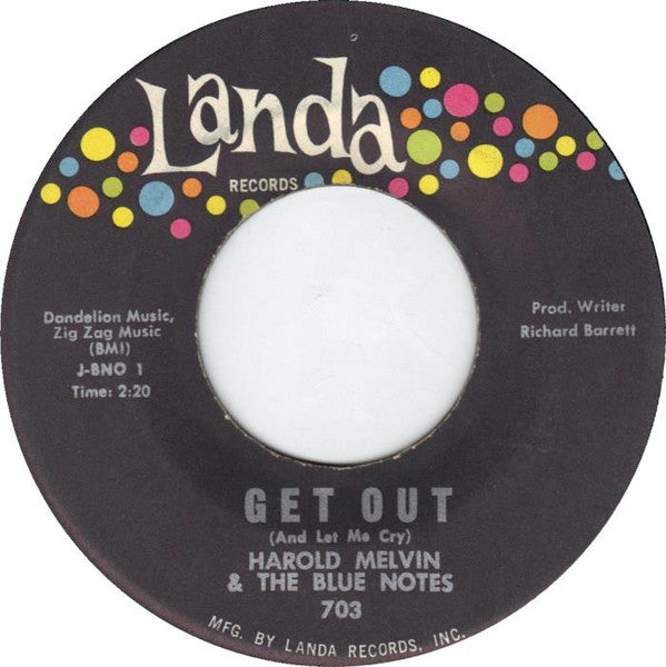 Harold Melvin And The Blue Notes : Get Out (And Let Me Cry) (7", Single)