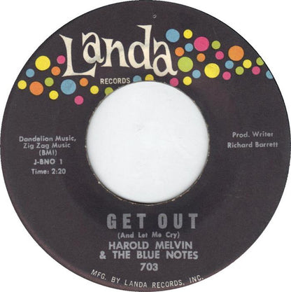 Harold Melvin And The Blue Notes : Get Out (And Let Me Cry) (7", Single)