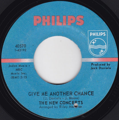 The New Concepts : Give Me Another Chance / Over The Rainbow (7", Styrene)