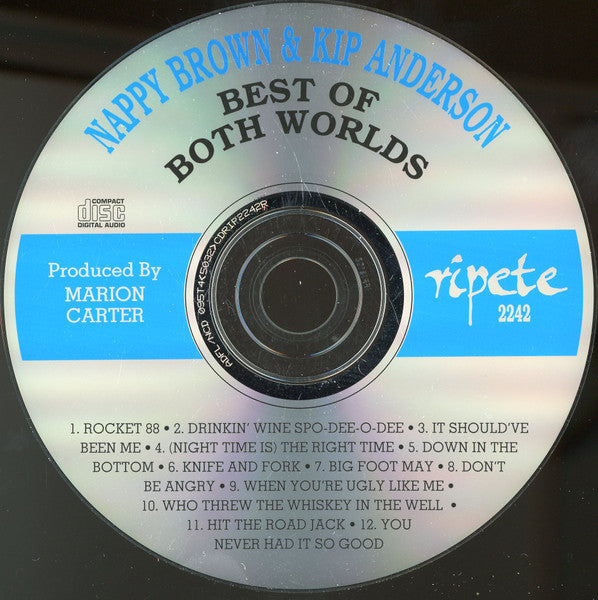 Nappy Brown & Kip Anderson : Best Of Both Worlds (CD, Album)