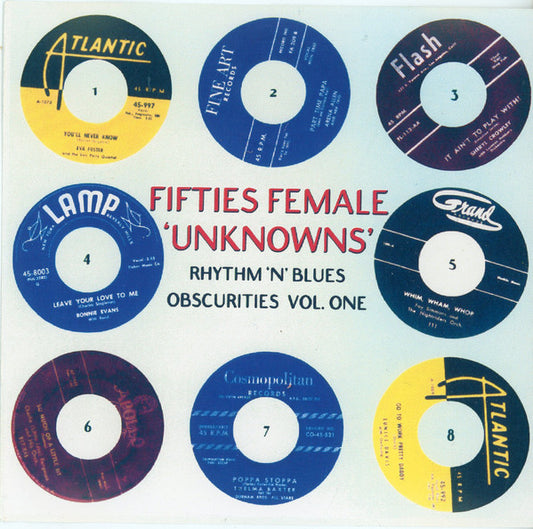 Various : Fifties Female 'Unknowns': Rhythm 'N' Blues Obscurities Vol. One (CDr, Comp, Unofficial)