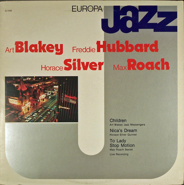 Art Blakey, Freddie Hubbard, Horace Silver, Max Roach : Europa Jazz (LP, Comp)
