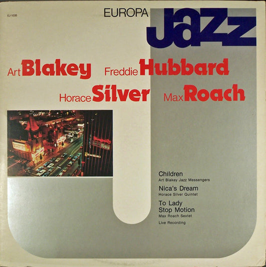 Art Blakey, Freddie Hubbard, Horace Silver, Max Roach : Europa Jazz (LP, Comp)