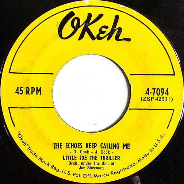 Little Joe Cook And The Thrillers : The Echoes Keep Calling Me (7", Single, Styrene)