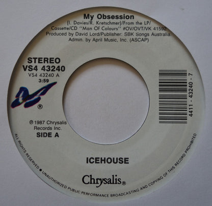 Icehouse : My Obsession (7", Single, Styrene)
