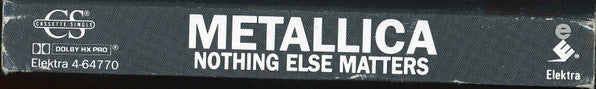 Metallica : Nothing Else Matters (Cass, Single, SR,)