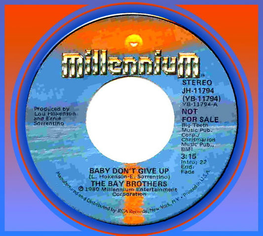 Bay Brothers : Baby Don't Give Up (7", Single, Mono, Promo)