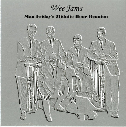 William Dell And Wee Jams : Man Friday's Midnight Hour Reunion (CD, Album)