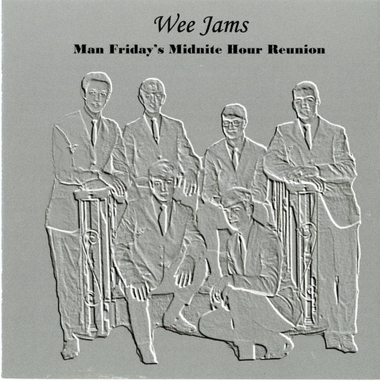William Dell And Wee Jams : Man Friday's Midnight Hour Reunion (CD, Album)