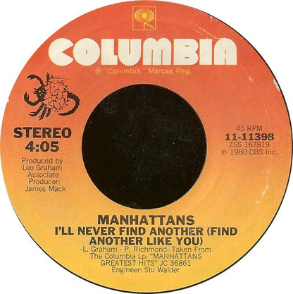 Manhattans : I'll Never Find Another (Find Another Like You) (7", Styrene, Ter)