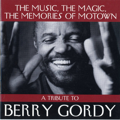 Various : The Music, The Magic, The Memories Of Motown (A Tribute To Berry Gordy) (CD, Comp, Club)