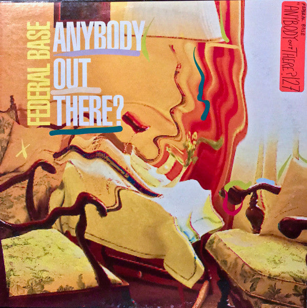 Federal Base : Anybody Out There? (12")