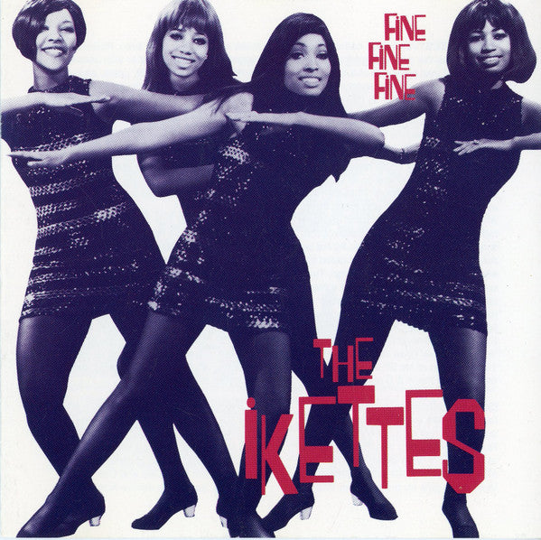 The Ikettes : Fine Fine Fine (CD, Comp)